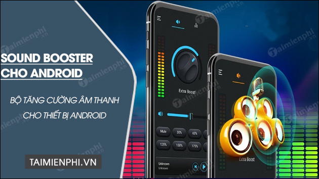 tai sound booster cho android