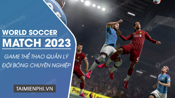 download world soccer match 2023
