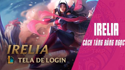 bang ngoc bo tro irelia lien minh huyen thoai mua 8 2