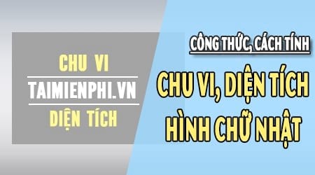 cong thuc tinh chu vi hinh chu nhat