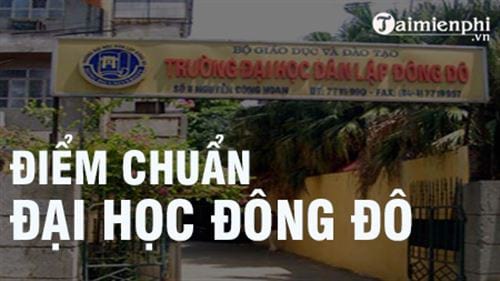 diem chuan dai hoc dong do