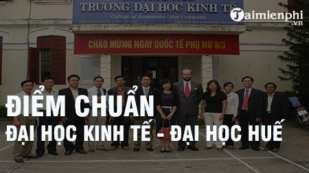 diem chuan dai hoc kinh te dai hoc hue