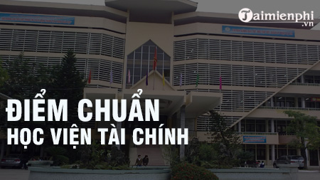 diem chuan hoc vien tai chinh