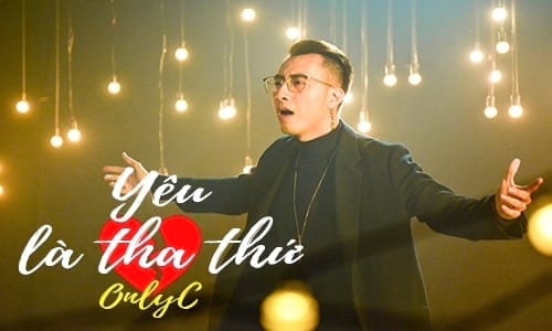 loi bai hat yeu la tha thu ca si onlyc 2