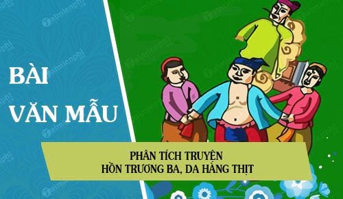 phan tich truyen hon truong ba da hang thit