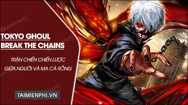 download tokyo ghoul break the chains