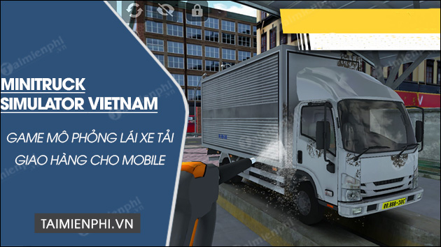 download minitruck simulator vietnam