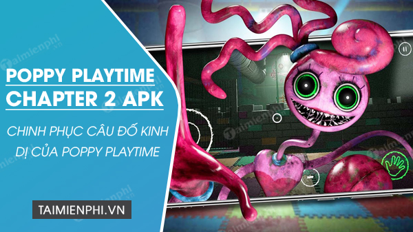 download poppy playtime chapter 2 apk