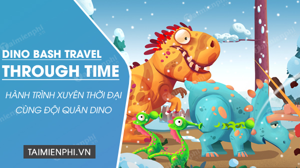 download dino bash travel through time