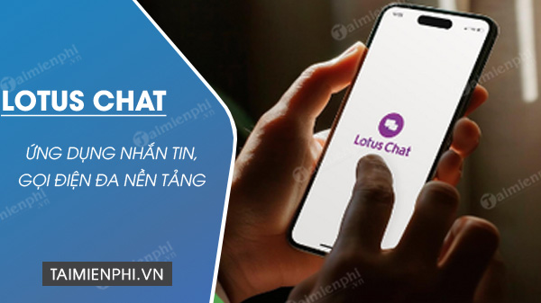 tải lotus chat