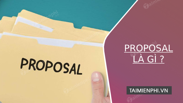 proposal là gì