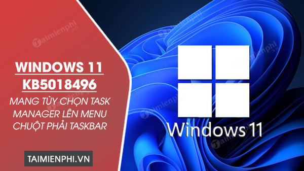 tai Windows 11 KB5018496