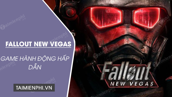 tai game Fallout New Vegas