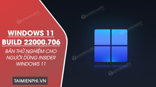 download Windows 11 Build 22000.706