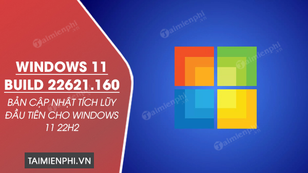 tai Windows 11 build 22621.160