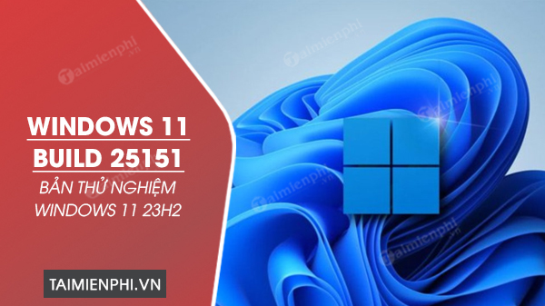 Windows 11 build 25151