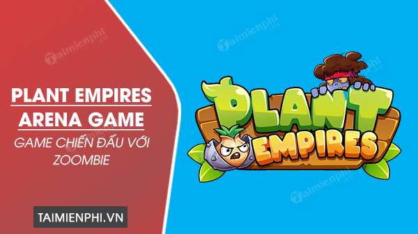 download Plant Empires Arena Game