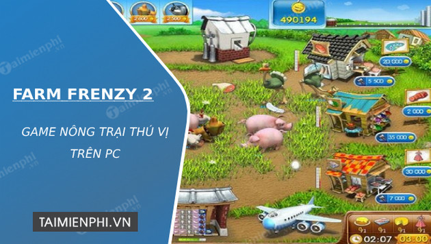 Download Farm Frenzy 2 - Quản Lý Nông Trại, Chăm Sóc Cây Trồng Vật Nuô