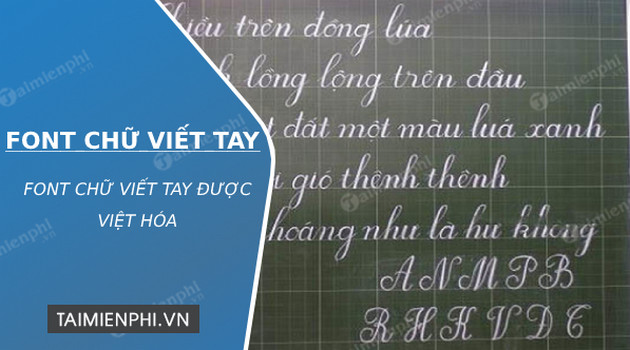 Download Font chữ viết tay Việt Hóa - Font chữ viết tay được việt hóa