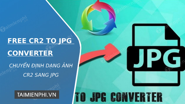free cr2 to jpg converter