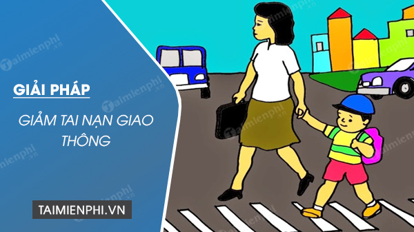 Giải Pháp Giảm Thiểu Tai Nạn Giao Thông