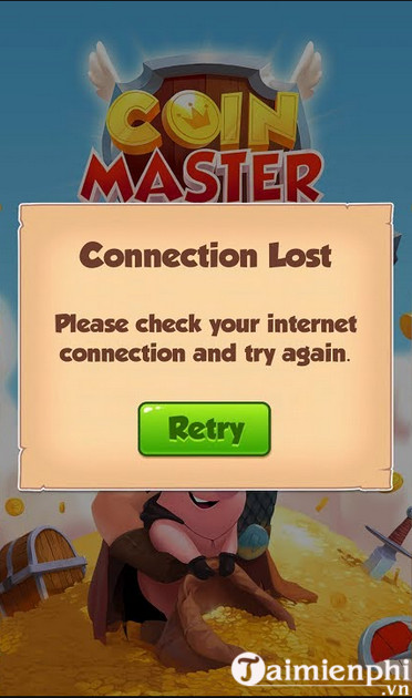 Hướng dẫn sửa lỗi Connection Lost game Coin Master