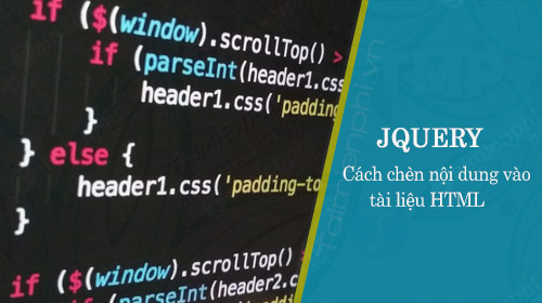Cách chèn nội dung vào tài liệu HTML bằng jQuery