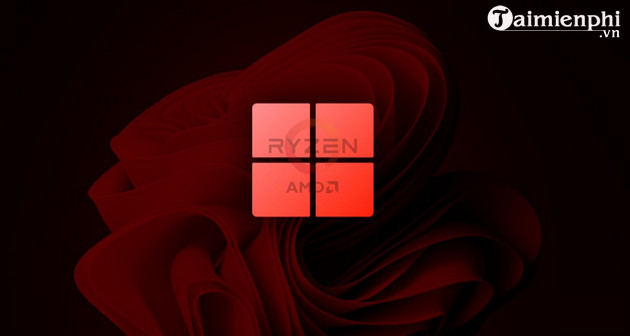 Windows 11 22H2 gay loi treo tren pc AMD Ryzen