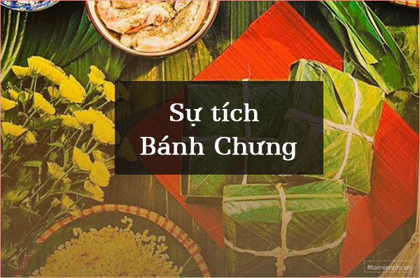 Su tich banh chung banh day