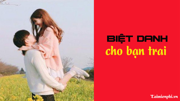 biet danh hay cho nguoi yeu ban trai gai 2