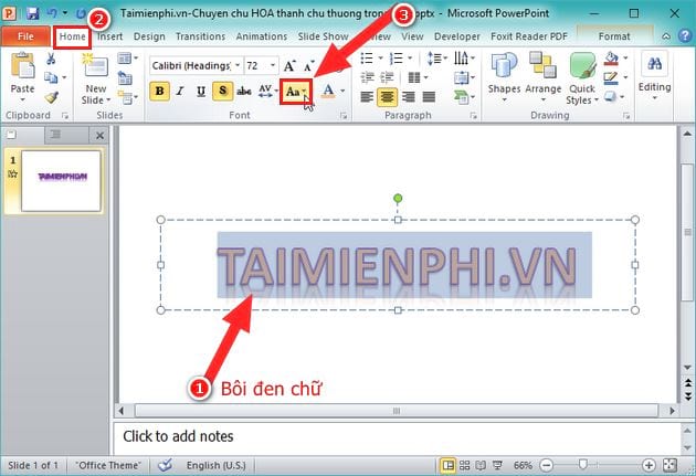 Cách chuyển chữ hoa thành chữ thường trong Powerpoint 2010, 2016, 2007