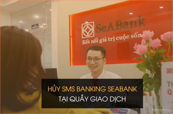 cach huy SMS Banking ngan hang SeaBank