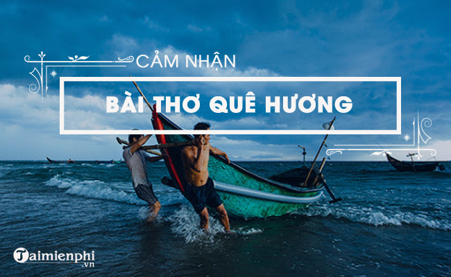 cam nhan bai tho que huong cua te hanh