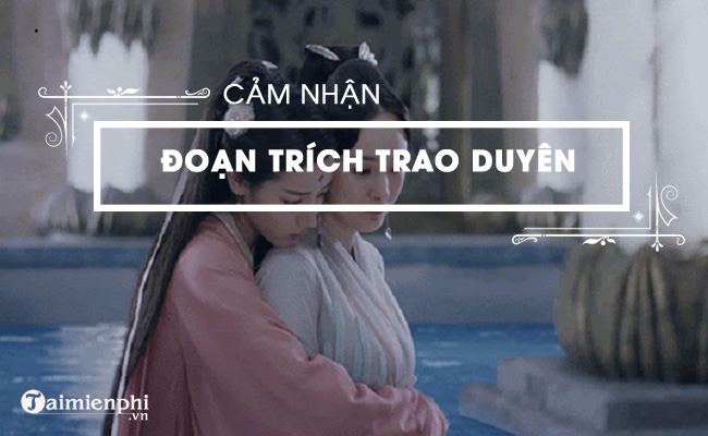 Cảm nhận về đoạn Trao duyên