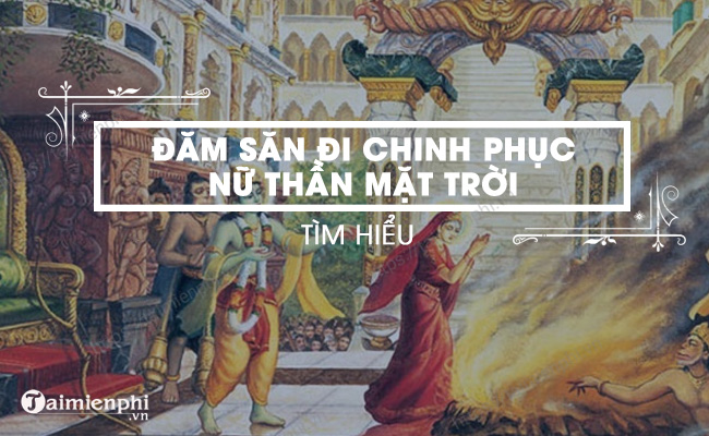 Doc Dam San di chinh phuc nu than Mat Troi