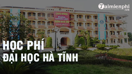 Học phí Đại học Hà Tĩnh 2020-2021