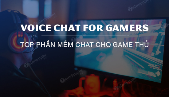 phan mem chat cho game thu