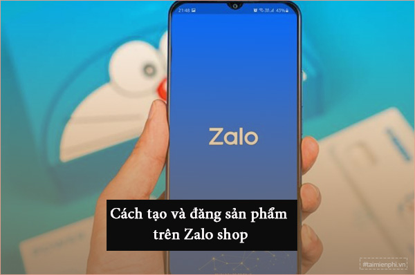 Cach dang bai ban hang tren Zalo Shop