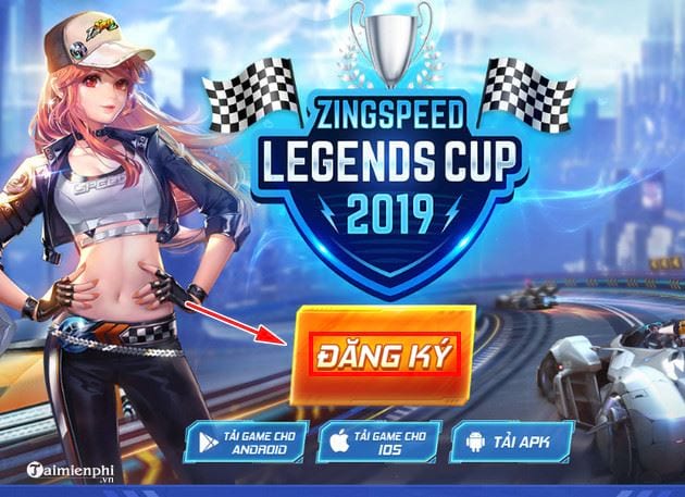 huong dan dang ky zingspeed legends cup 2019 2