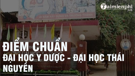 diem chuan dai hoc y duoc dai hoc thai nguyen