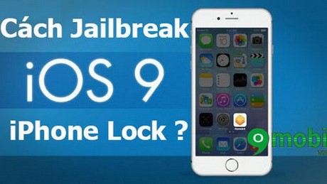 jb ios 9 cho iphone lock