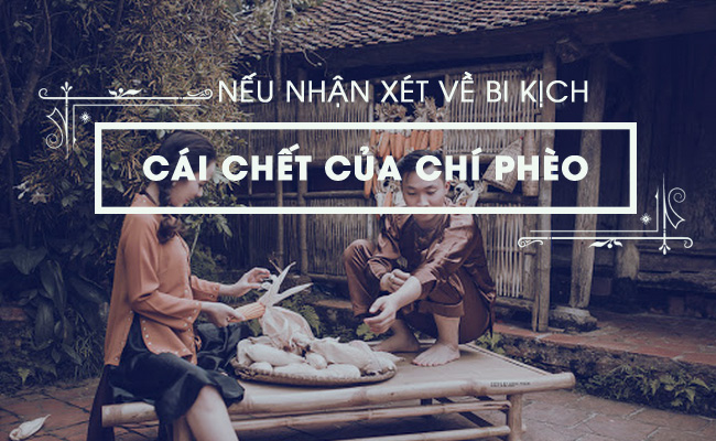 Nêu nhận xét về bi kịch cái chết của Chí Phèo