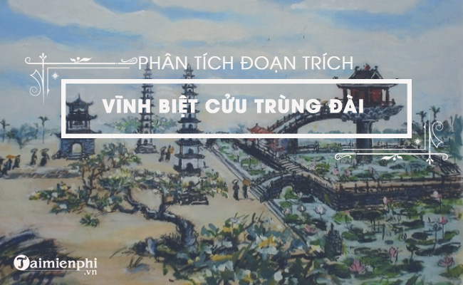 Phân tích Vĩnh biệt cửu trùng đài của Nguyễn Huy Tưởng