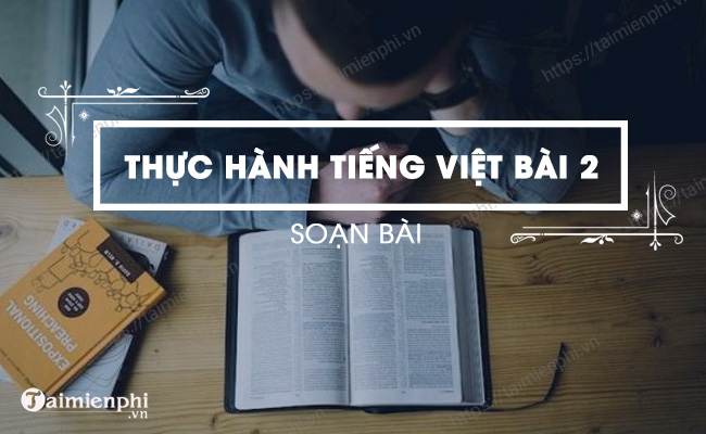 Thuc hanh tieng Viet ngu van 6 Chan troi sang tao