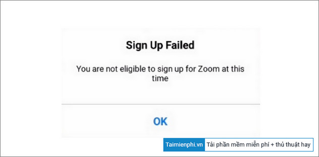sua loi zoom you are not eligible to sign up for zoom at this time
