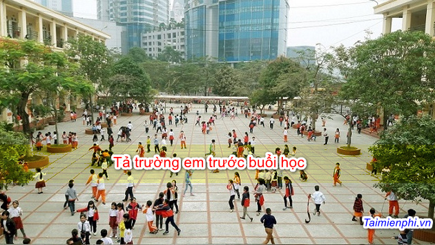 Tả trường em trước buổi học