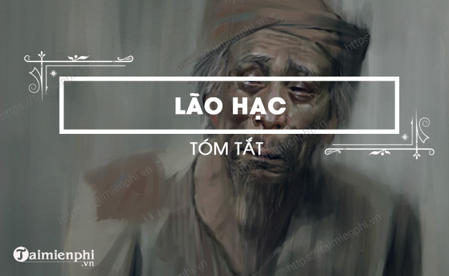  Tom tat van ban Lao Hac ngan gon