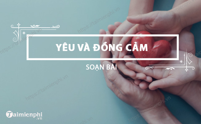 Soan bai Yeu va dong cam