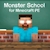 download Monster School for Minecraft PE Cho Android 