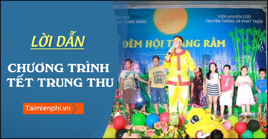 loi dan chuong trinh tet trung thu